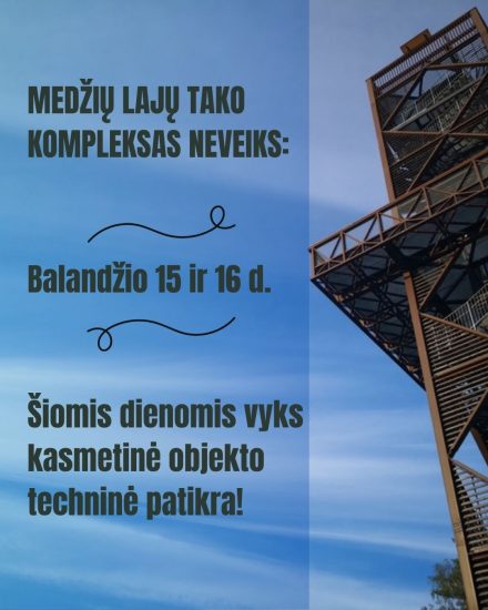 Medžių lajų takas negalės priimti lankytojų