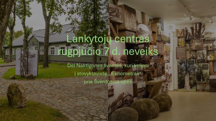 Rugpjūčio 7 d. Lankytojų centras nedirbs
